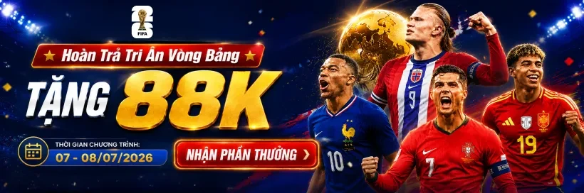 DA88 Phát Thưởng Độc Quyền World Cup - Thưởng Tri Ân 88K